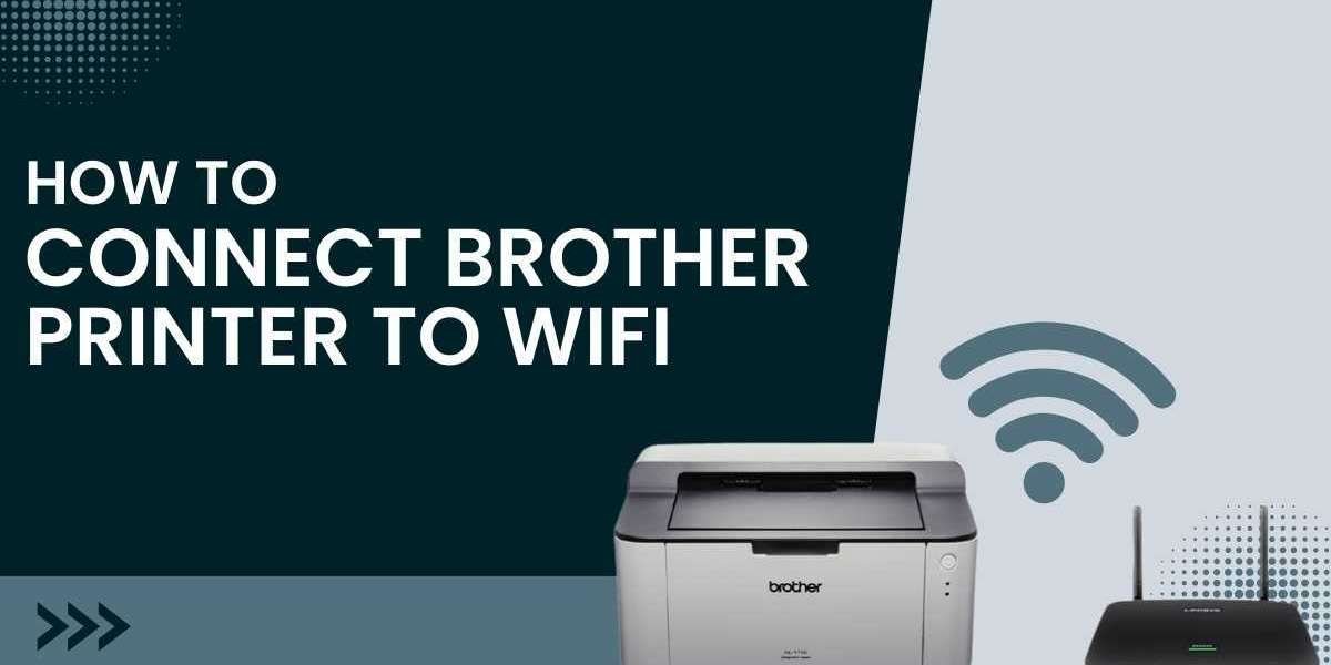 How to Connect Brother Printer to Wifi