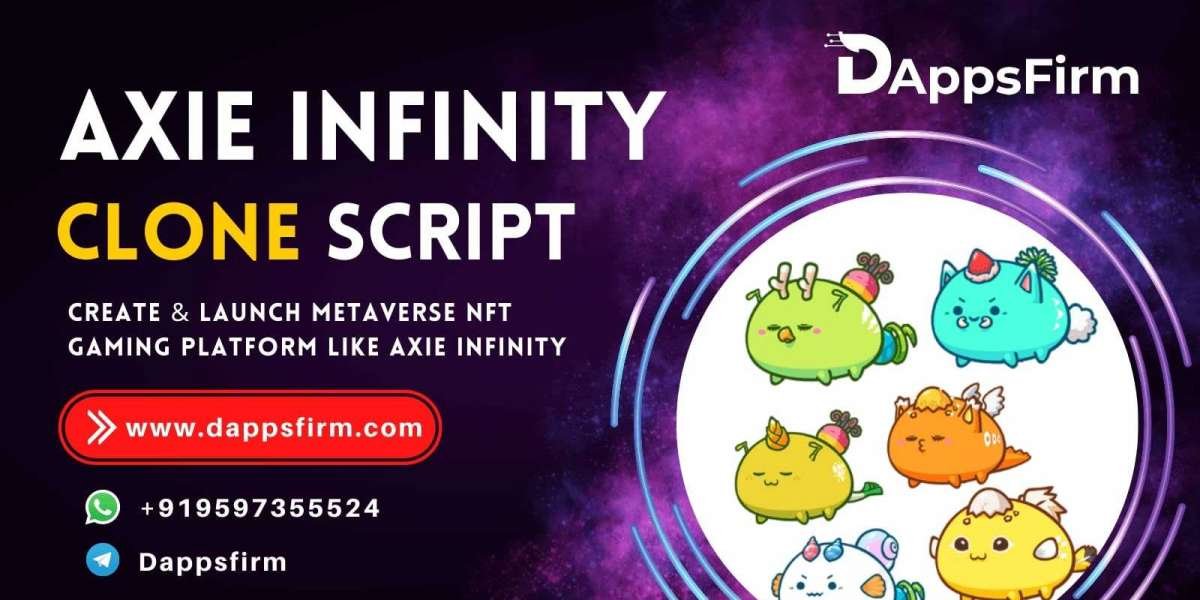 Axie Infinity Clone To Create Your Own NFT Gaming Kingdom