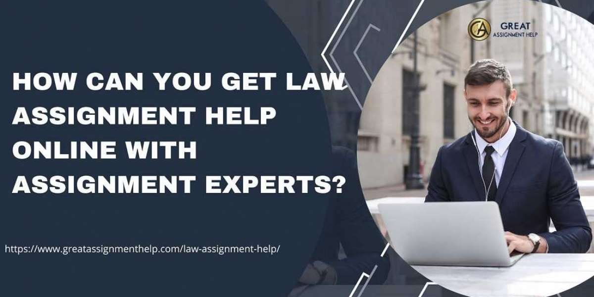 How to get law assignment help online with experts?