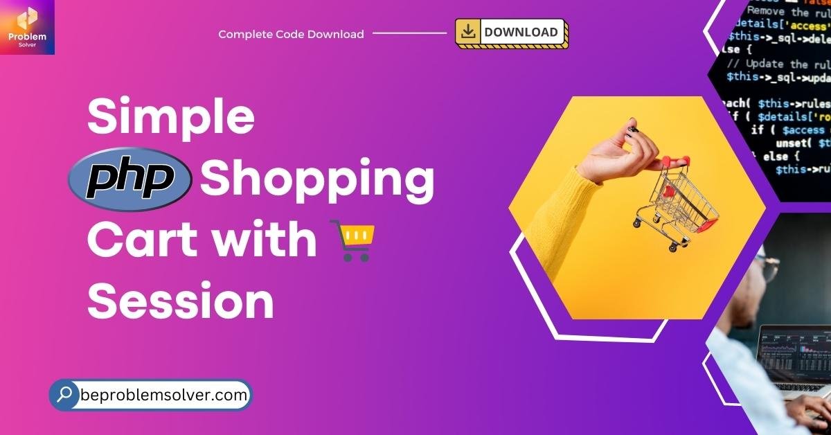 Simple PHP Shopping Cart with Session in 4 Steps - Be Problem Solver