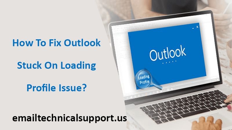 How do I fix Outlook stuck on loading profile issue? [FIXED]