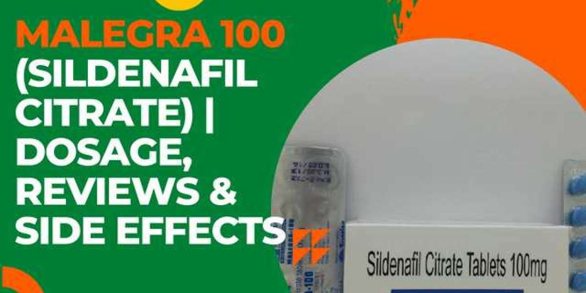 Malegra 100 (Sildenafil Citrate) | Dosage, Reviews & Side Effects