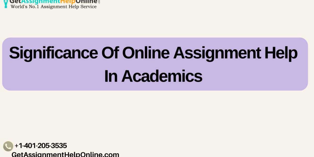 Significance Of Online Assignment Help In Academics