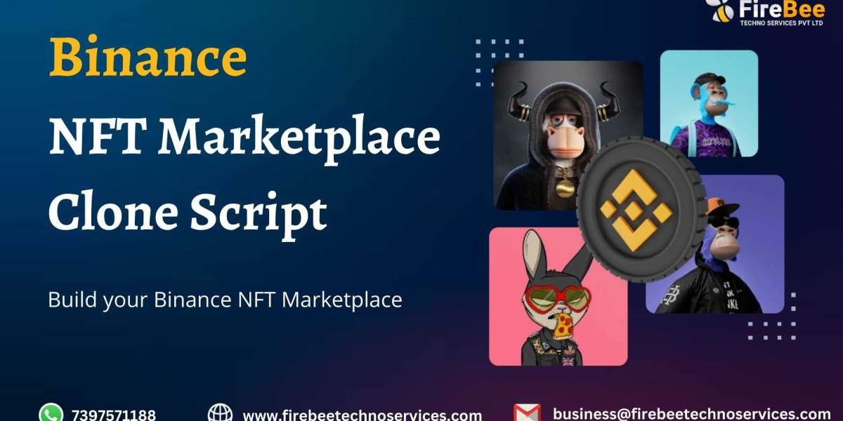 Revolutionize the Art Market: Build Your Own Binance NFT Marketplace Clone Script