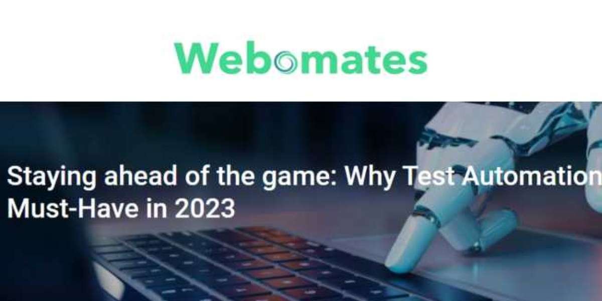 Staying ahead of the game: Why Test Automation is a Must-Have in 2023