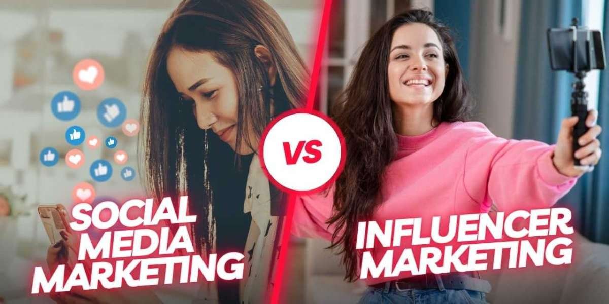 Influencer Marketing vs. Social Media Marketing