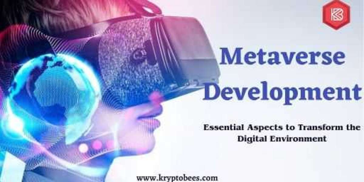 Metaverse Development - Essential Aspects to Transform the Digital Environment