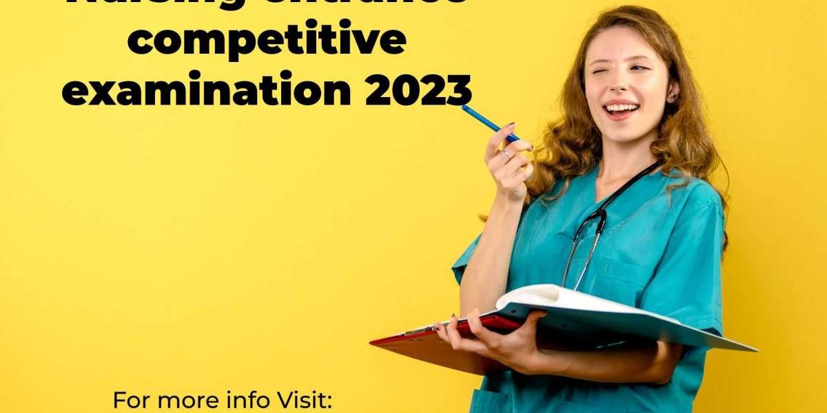 Nursing Entrance Competitive Examination 2023: Mastering the Path to a Fulfilling Nursing Career