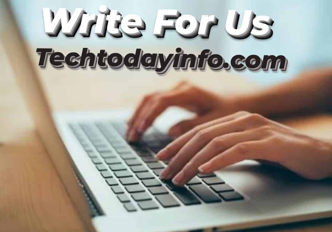Technology Write For Us (Guest Post) - Technology | Gadgets | Marketing | Apps