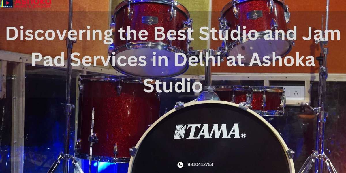 Discovering the Best Studio and Jam Pad Services in Delhi at Ashoka Studio