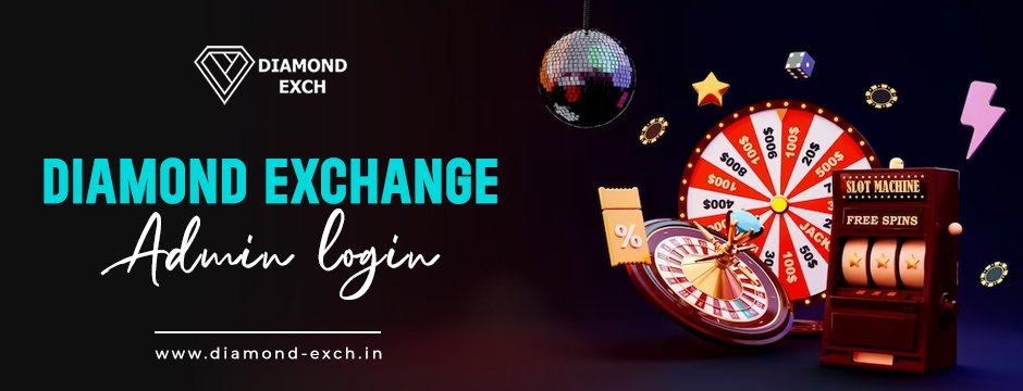 Diamond Exchange Admin Login | Visit Us - Diamond Exch