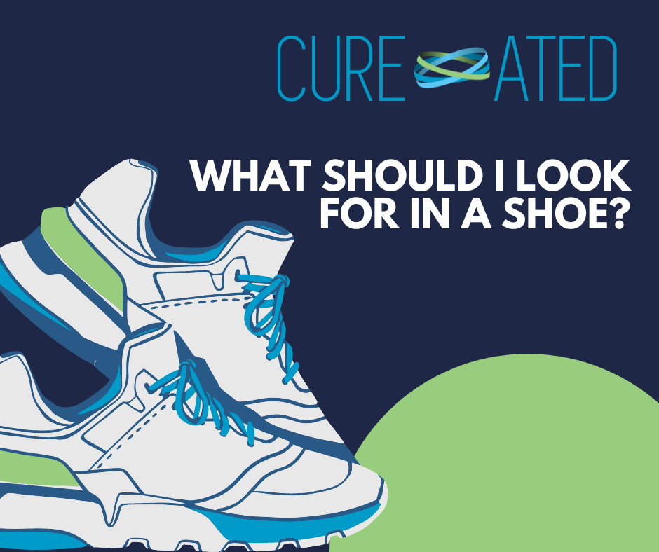 What Should I Look for in a Shoe?  – Cure*ated