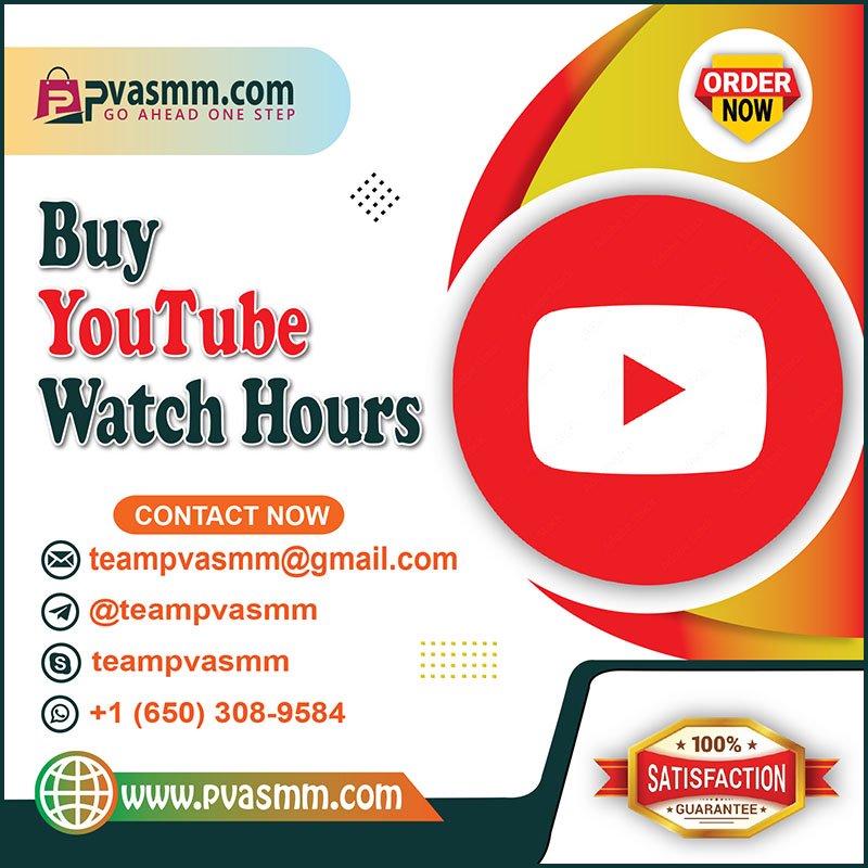 Buy YouTube Watch Hours - 100% Real, Genuine and Safe