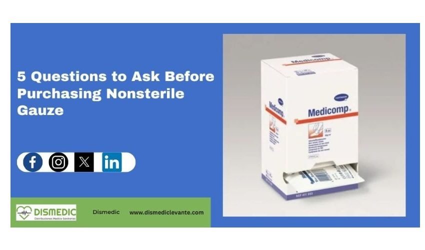 5 Questions To Ask Before Purchasing Nonsterile Gauze – Webs Article