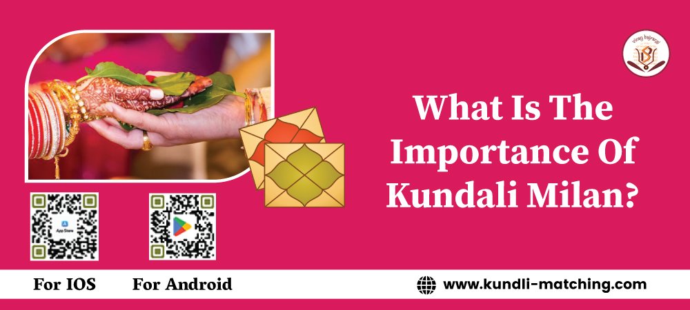 What Is The Importance Of Kundali Milan – Panchangam