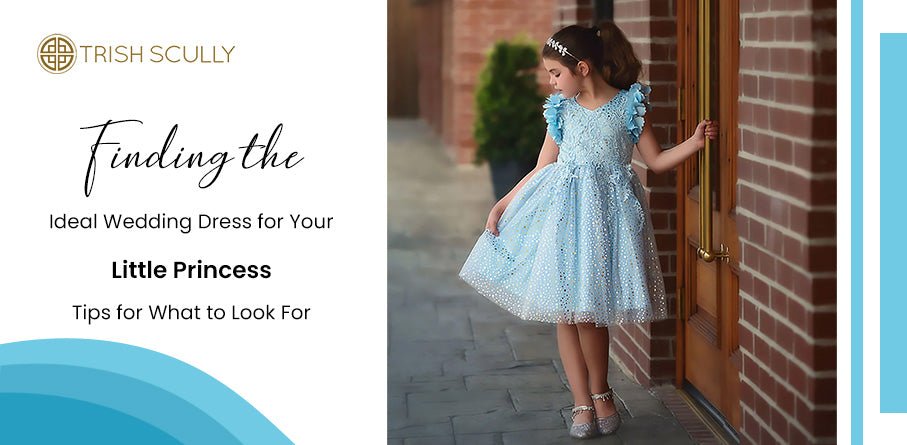 Tips For Finding the Ideal Wedding Dress for Your Little Princess