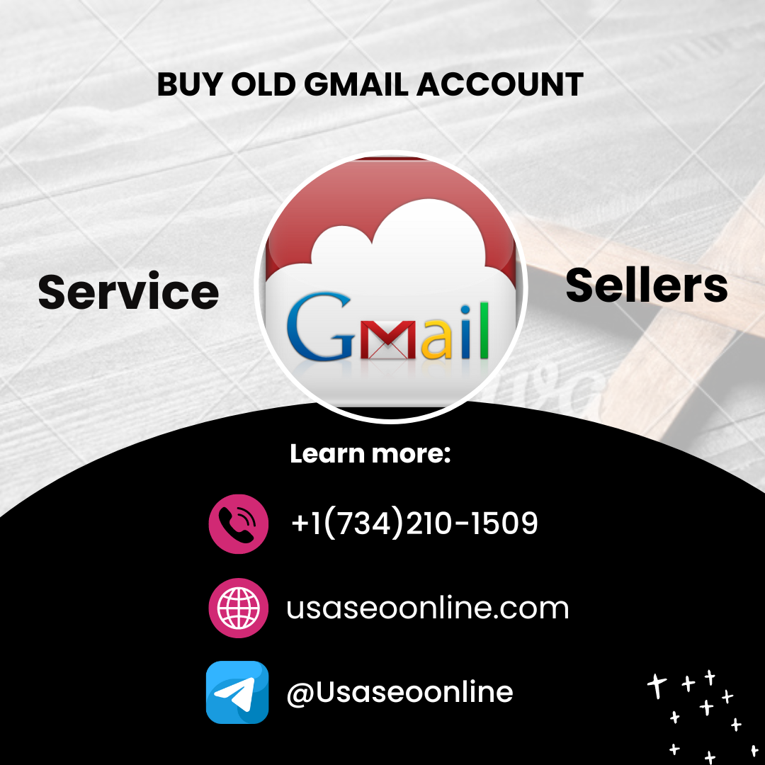 Buy Old Gmail Accounts - 100% PVA Old & Best Quality