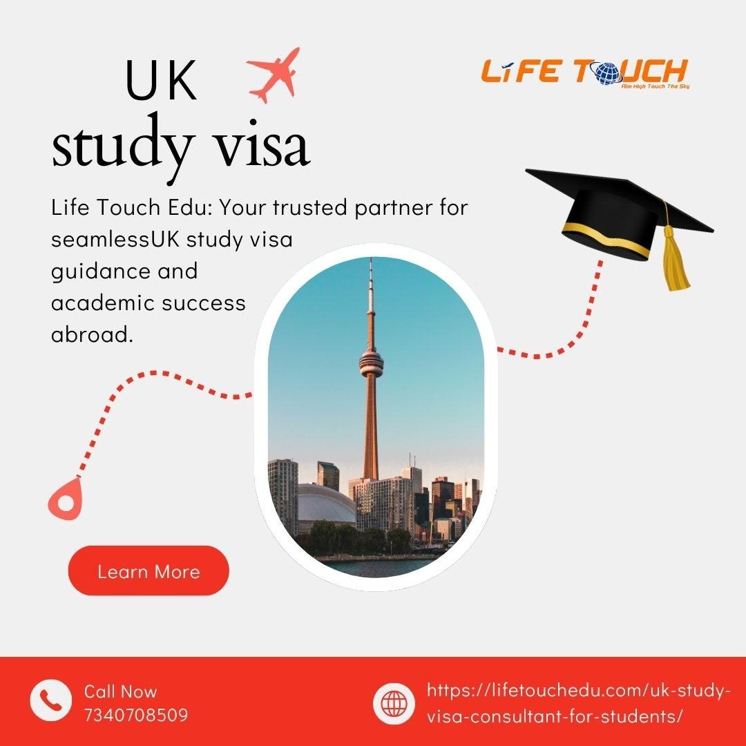 How Life Touch Edu eases the UK student visa process | by Lifetouchedu | Nov, 2024 | Medium