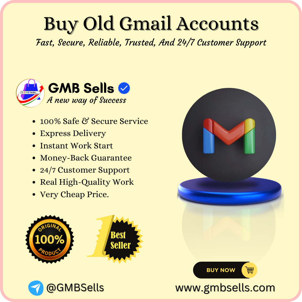 Buy Old Gmail Accounts - GMBSells