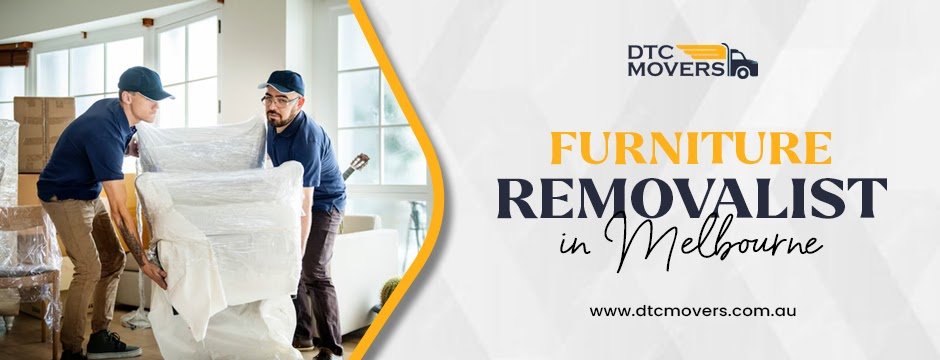 Reliable Furniture Removalist in Melbourne & Movers Sorrento – DTC Movers