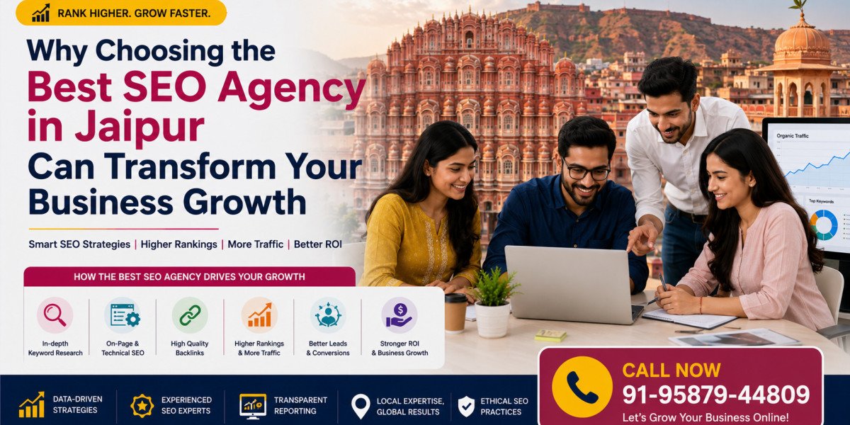Why Choosing the Best SEO Agency in Jaipur Can Transform Your Business Growth